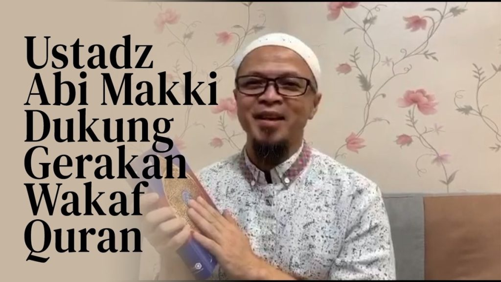 Ustadz Abi Makki Ajak Umat Dukung Gerakan Wakaf Quran Ruang Baik