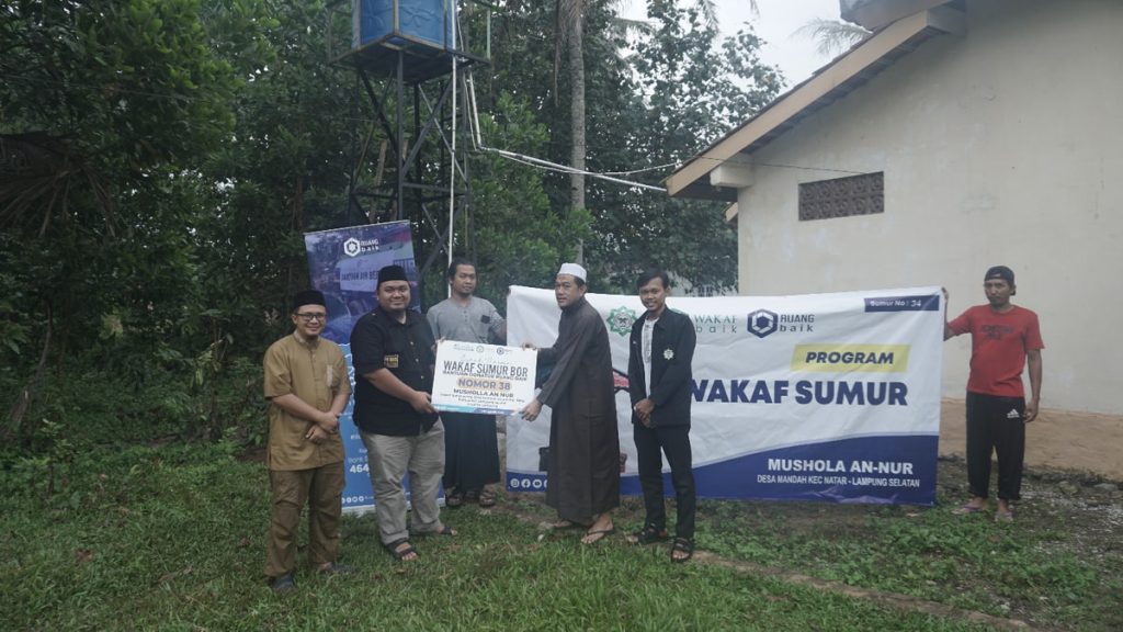 serah terima Sumur Musolah An Nur Dusun Banyuwangi Desa Mandah Kecamatan Natar Kabupaten Lampung Selatan Propinsi Lampung